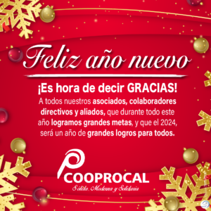 Lee más sobre el artículo ¡FELIZ AÑO TE DESEA LA FAMILIA COOPROCAL! ✨