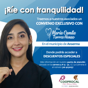 Lee más sobre el artículo COOPROCAL trae a sus asociados 👨‍👩‍👧‍👦 un excelente convenio donde podrás cuidar de tu SONRISA con la con DRA. MARIA CAMILA TORRES 😁