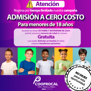 Lee más sobre el artículo Por el mes de OCTUBRE Y NOVIEMBRE, podrás vincular a tus familiares MENORES DE EDAD de manera GRATUITA a nuestra cooperativa, NO DEJES PERDER ESTA OPORTUNIDAD ✅.