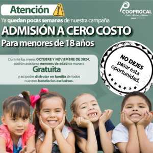 Lee más sobre el artículo 🔺NO DEJES PASAR ESTA OPORTUNIDAD🔺 Por el mes de OCTUBRE Y NOVIEMBRE, podrás vincular a tus familiares MENORES DE EDAD de manera GRATUITA a nuestra cooperativa, NO DEJES PERDER ESTA OPORTUNIDAD ✅.